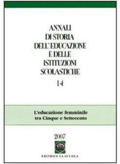 ANNALI DI STORIA DELL'EDUCAZIONE E DELLE ISTITUZIONI SCOLASTICHE