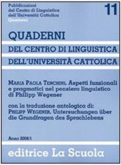 ASPETTI FUNZIONALI E PRAGMATICI NEL PENSIERO LINGUISTICO DI PHILIPP WEGENER