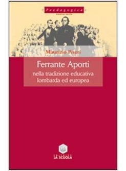 FERRANTE APORTI NELLA TRADIZIONE EDUCATIVA LOMBARDA ED EUROPEA