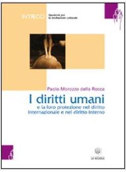 QUADERNO PER MEDIATORI CULTURALI. VOL. 1: I DIRITTI UMANI E LA LORO PROTEZIONE N