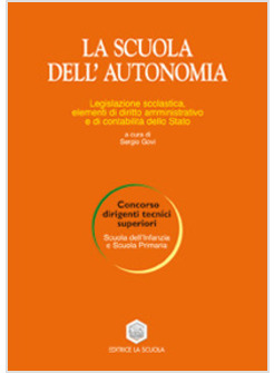 SCUOLA DELL'AUTONOMIA LEGISLAZIONE SCOL ELEMENTI DI DIRITTO AMMINISTRATIVO E (