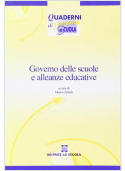 GOVERNO DELLE SCUOLE E ALLEANZE EDUCATIVE