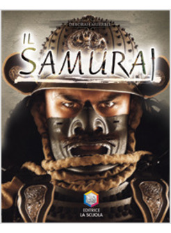 SAMURAI. GUERRIERI (IL)