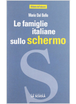 FAMIGLIE ITALIANE SULLO SCHERMO. IL CINEMA RACCONTA L'ITALIA DI OGGI (LE)