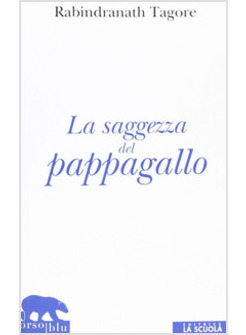 SAGGEZZA DEL PAPPAGALLO (LA)