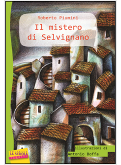 MISTERO DI SELVIGNANO (IL)