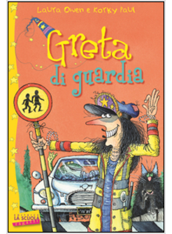 GRETA DI GUARDIA. GRETA LA STREGA