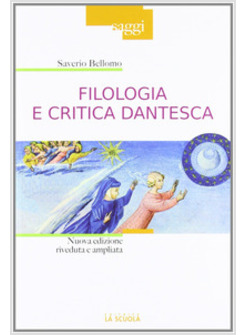 FILOLOGIA E CRITICA DANTESCA