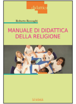 MANUALE DI DIDATTICA DELLA RELIGIONE