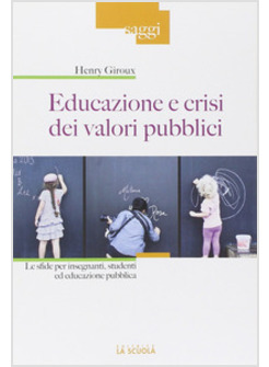 EDUCAZIONE E CRISI DEI VALORI PUBBLICI