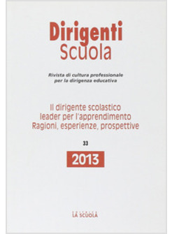 LEADERSHIP PER L'APPRENDIMENTO COME LEADERSHIP EDUCATIVA. DIRIGENTI SCUOLA.