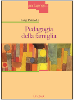 PEDAGOGIA DELLA FAMIGLIA