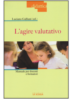 L'AGIRE VALUTATIVO