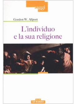 INDIVIDUO E LA SUA RELIGIONE (L')