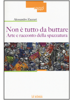 LETTERATURA, ARTE, CINEMA E SPAZZATURA