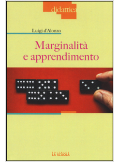 MARGINALITA' E APPRENDIMENTO