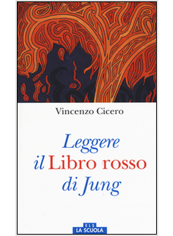 LEGGERE IL «LIBRO ROSSO» DI JUNG. EDIZ. A COLORI