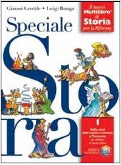 SPECIALE STORIA. IL NUOVO MULTILIBRO DI STORIA PER LA RIFORMA. CON QUADERNO CITT