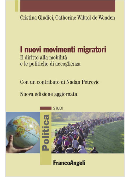 NUOVI MOVIMENTI MIGRATORI. IL DIRITTO ALLA MOBILITA' E LE POLITICHE DI ACCOGLIEN