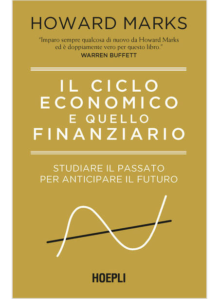 CICLO ECONOMICO E QUELLO FINANZIARIO. STUDIARE IL PASSATO PER ANTICIPARE IL FUTU