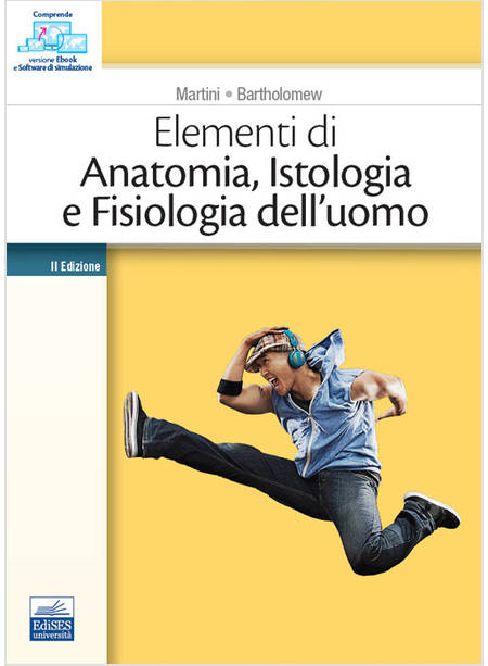 ELEMENTI DI ANATOMIA, ISTOLOGIA E FISIOLOGIA DELL'UOMO