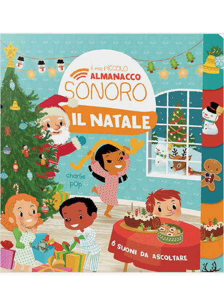 NATALE. IL MIO PICCOLO ALMANACCO SONORO. EDIZ. A COLORI