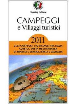 CAMPEGGI E VILLAGGI TURISTICI 2011