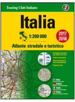 ATLANTE STRADALE D'ITALIA NORD, CENTRO, SUD 1:200.000