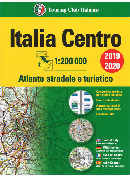 ATLANTE STRADALE ITALIA CENTRO 1:200.000. EDIZ. MULTILINGUE