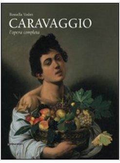 CARAVAGGIO L'OPERA COMPLETA