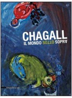 CHAGALL IL MONDO SOTTOSOPRA