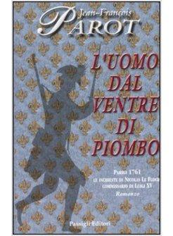 UOMO DAL VENTRE DI PIOMBO (L')