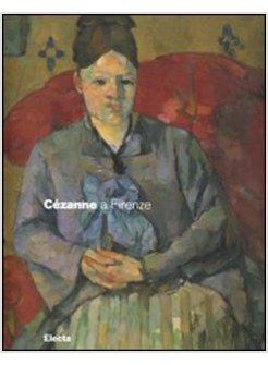 CEZANNE E L'IMPRESSIONISMO (EDIZ ITALIANA)