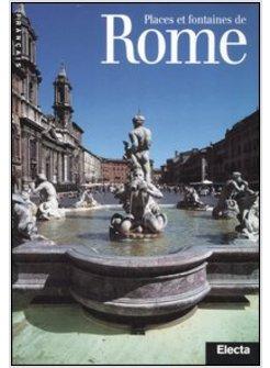 PIAZZE E FONTANE DI ROMA EDIZ FRANCESE