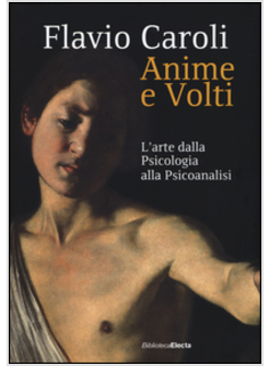 Tutti I Volti Dell'Arte - Caroli Flavio Festa Lodovico - Mondadori