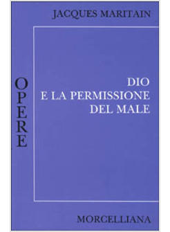 DIO E LA PERMISSIONE DEL MALE