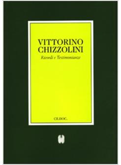 TESTIMONIANZE SU VITTORINO CHIZZOLINI