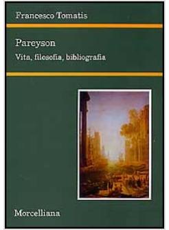 PAREYSON VITA FILOSOFIA BIBLIOGRAFIA