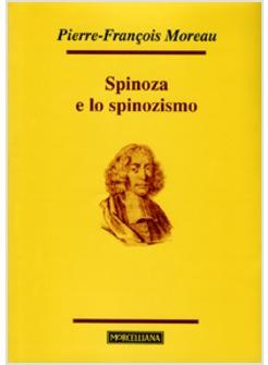 SPINOZA E LO SPINOZISMO