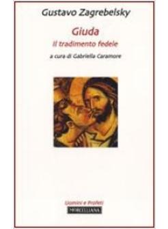 GIUDA IL TRADIMENTO FEDELE