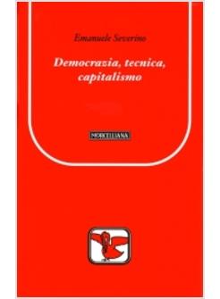 DEMOCRAZIA TECNICA CAPITALISMO