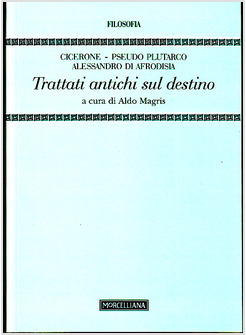 TRATTATI ANTICHI SUL DESTINO