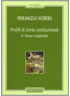 PROFILI DI STORIA COSTITUZIONALE. VOL. 2: POTERE E LEGITTIMITA'