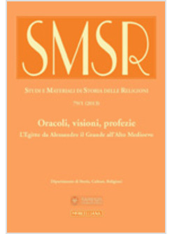 STUDI E MATERIALI DI STORIA DELLE RELIGIONI (2013) ORACOLI, VISIONI, PROFEZIE