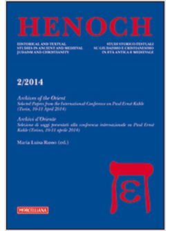 HENOCH (2014). VOL. 2: ARCHIVES OF THE ORIENTE. SELECTED PAPERS FROM THE INTERNA