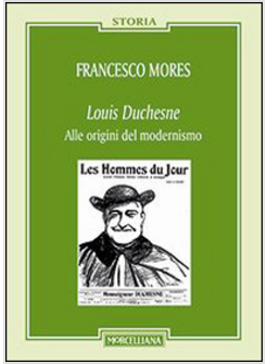 LOUIS DUCHESNE. ALLE ORIGINI DEL MODERNISMO