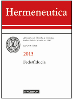 HERMENEUTICA. ANNUARIO DI FILOSOFIA E TEOLOGIA (2014). FEDE/FIDUCIA