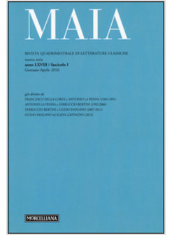 MAIA. RIVISTA DI LETTERATURE CLASSICHE (2016). VOL. 1