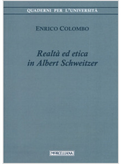 REALTA' ED ETICA IN ALBERT SCHWEITZER