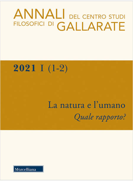 ANNALI DEL CENTRO STUDI FILOSOFICI DI GALLARATE (2021). VOL. 1-2: LA NATURA E L'